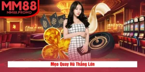 Mẹo Quay Hũ Thắng Lớn